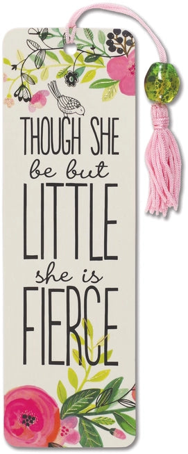 Bookmark - Though She Be But Little She Is Fierce